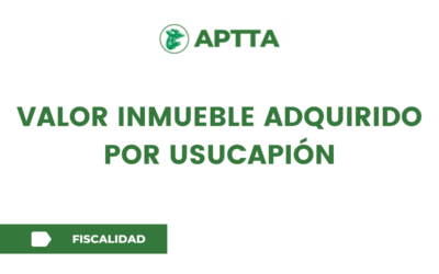 VALOR INMUEBLE ADQUIRIDO POR USUCAPIÓN