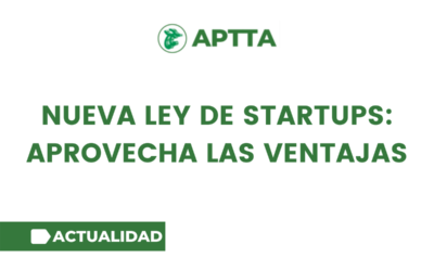 ¿Cómo beneficiarse de las ventajas de la nueva Ley de Startups?