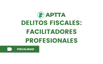 DELITOS FISCALES: FACILITADORES PROFESIONALES