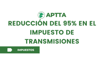 Reducción del 95% en el impuesto de transmisiones