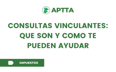CONSULTAS VINCULANTES: QUE SON Y COMO TE PUEDEN AYUDAR