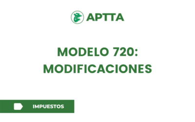 MODELO 720: MODIFICACIONES
