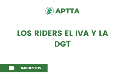 LOS RIDERS EL IVA Y LA DGT