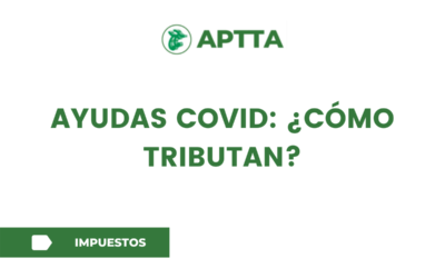 AYUDAS COVID: ¿CÓMO TRIBUTAN?