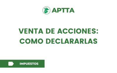 VENTA DE ACCIONES: COMO DECLARARLAS