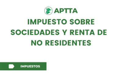 Impuesto sobre Sociedades y del Impuesto sobre la Renta de no Residentes