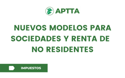 NUEVOS MODELOS PARA Sociedades y Renta de no Residentes