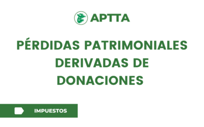 Pérdidas patrimoniales derivadas de donaciones