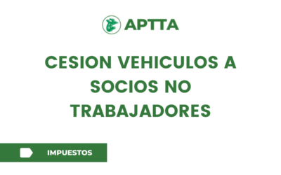CESION VEHICULOS A SOCIOS NO TRABAJADORES