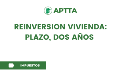 REINVERSION VIVIENDA: PLAZO, DOS AÑOS