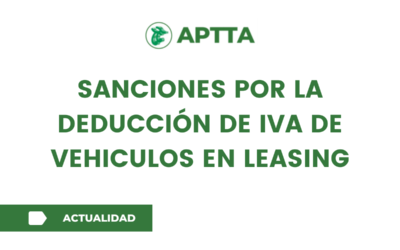 SANCIONes por la DEDUCCIóN de IVA de VEHICULOS en LEASING