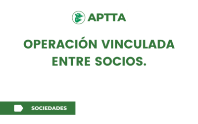 Operación vinculada entre socios.