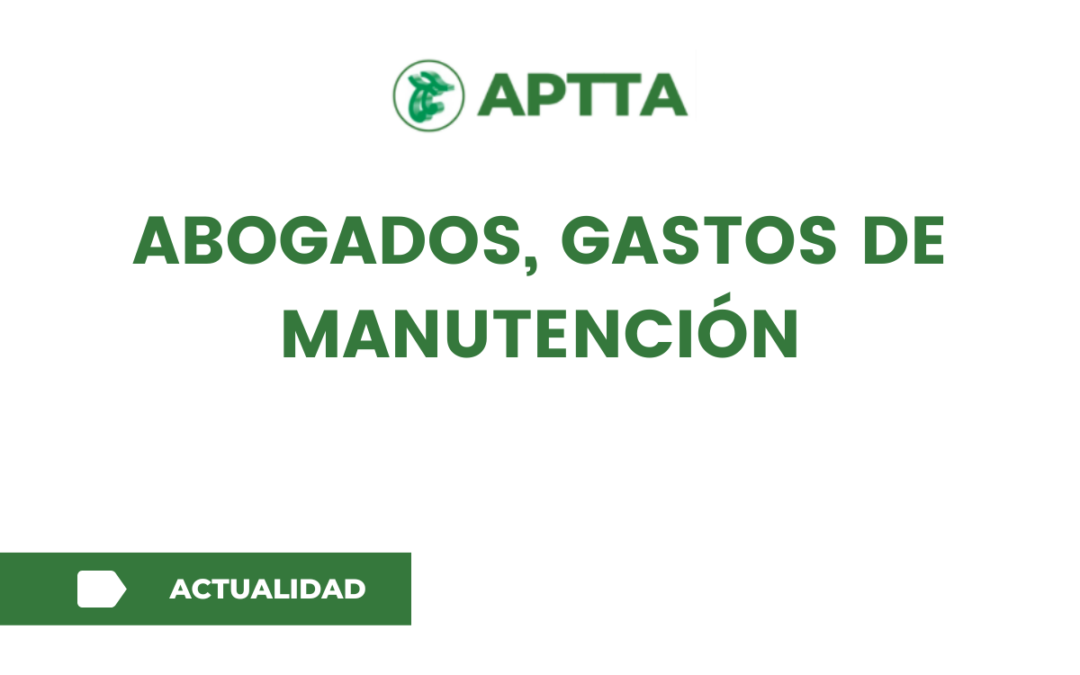 Abogados, gastos de manutención