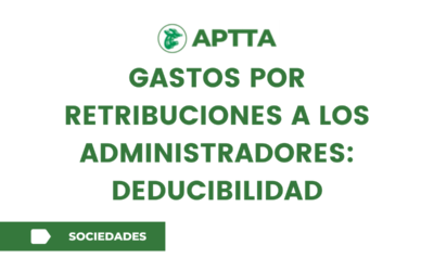 Gastos por retribuciones a los administradores: deducibilidad