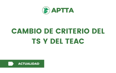 Cambio de criterio del TS y del TEAC
