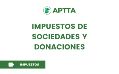 Impuestos de sociedades y donaciones
