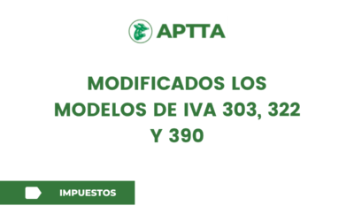 Modificados los modelos de IVA 303, 322 y 390