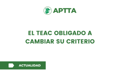 El TEAC obligado a cambiar su criterio