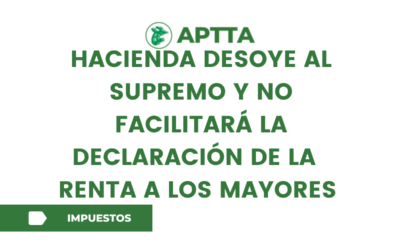 Hacienda desoye al Supremo y no facilitará la declaración de la  Renta a los mayores
