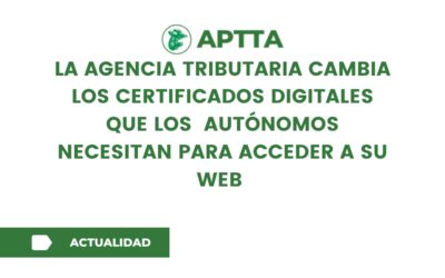 La Agencia Tributaria cambia los certificados digitales que los  autónomos necesitan para acceder a su web