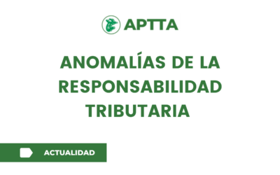 Anomalías de la responsabilidad tributaria