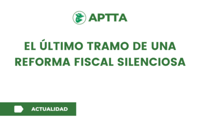 El último tramo de una reforma fiscal silenciosa