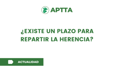 ¿Existe un plazo para repartir la herencia?