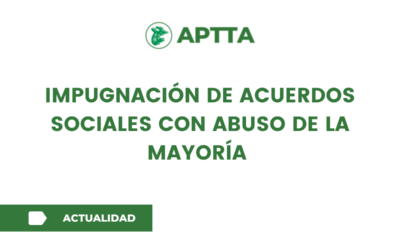impugnación de acuerdos sociales con abuso de la mayoría