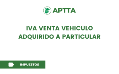IVA VENTA VEHICULO ADQUIRIDO A PARTICULAR