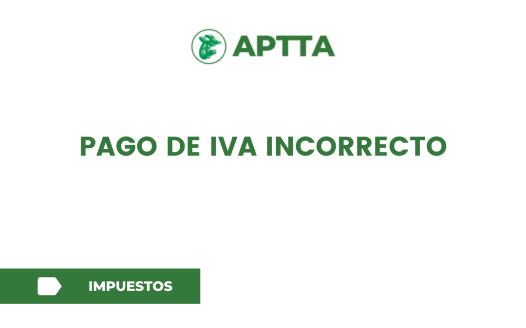 PAGO DE IVA INCORRECTO