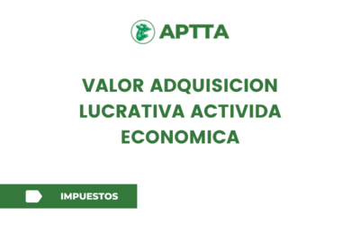 VALOR ADQUISICION LUCRATIVA ACTIVIDA ECONOMICA