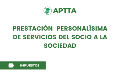 prestación  personalísima de servicios del socio a la sociedad