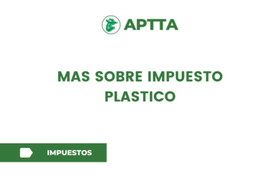 MAS SOBRE IMPUESTO PLASTICO