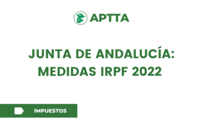JUNTA DE ANDALUCÍA: Medidas IRPF 2022