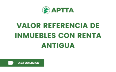 VALOR REFERENCIA de INMUEBLES con RENTA ANTIGUA