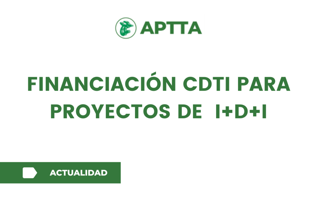 Financiación CDTI para proyectos de  I+D+i