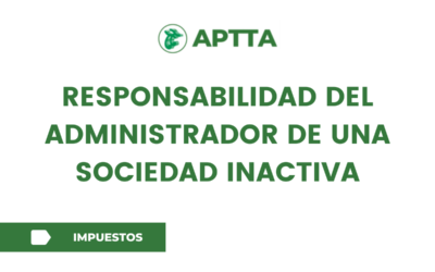 Responsabilidad del administrador de una sociedad inactiva