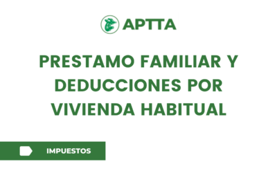Préstamo familiar y deducciones por vivienda habitual