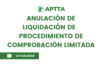 Anulación de liquidación de procedimiento de comprobación limitada