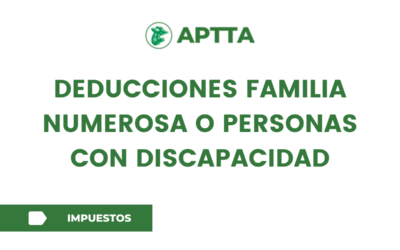 Deducciones familia numerosa o personas con discapacidad