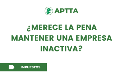 ¿Merece la pena mantener una empresa inactiva?