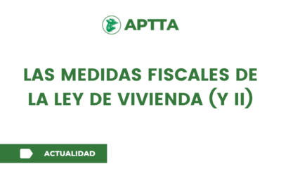 Las medidas fiscales de la ley de vivienda (y II)