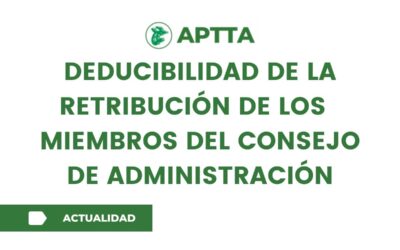 Deducibilidad de la retribución de los  miembros del consejo de administración