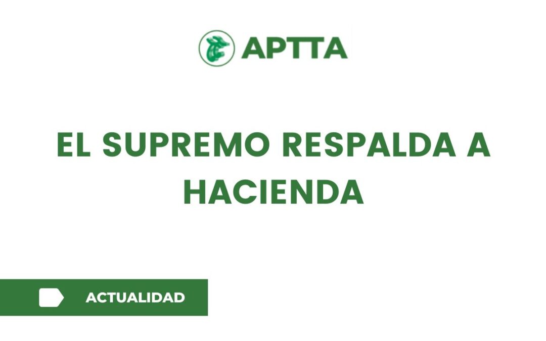 El Supremo respalda a Hacienda