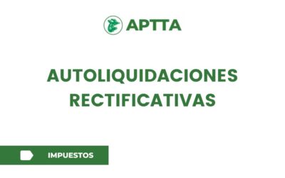 Autoliquidaciones rectificativas