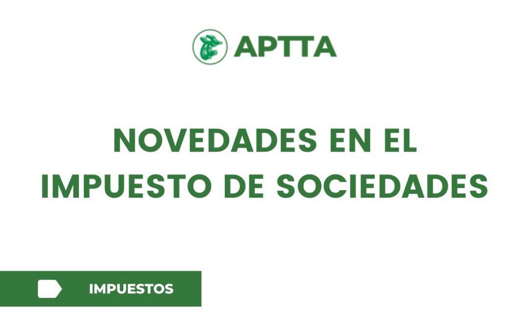 Novedades en el Impuesto de Sociedades