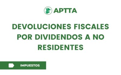 Devoluciones fiscales por dividendos a no residentes