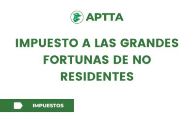 Impuesto a las grandes fortunas de no residentes