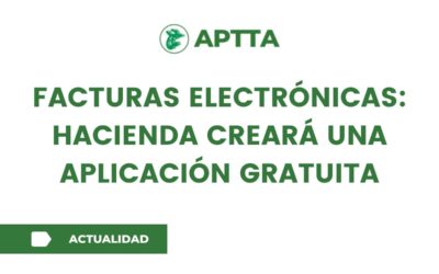 Facturas electrónicas: Hacienda creará una aplicación gratuita