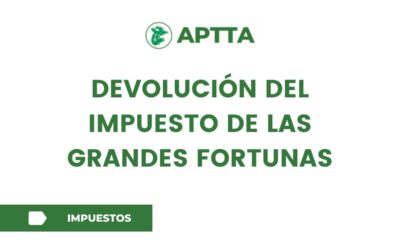 Devolución del Impuesto de las Grandes Fortunas